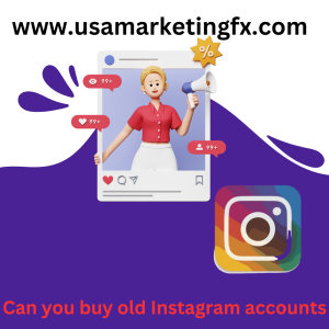 Can you buy old Instagram accounts